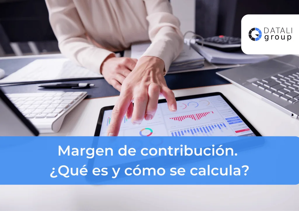 Margen de contribución en Ecommerce: ¿Qué es y cómo se calcula?
